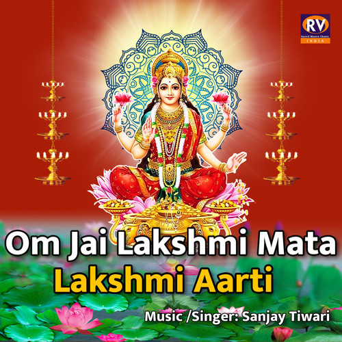 Om Jay Lakshmi Mata - Lakshmi Aarti