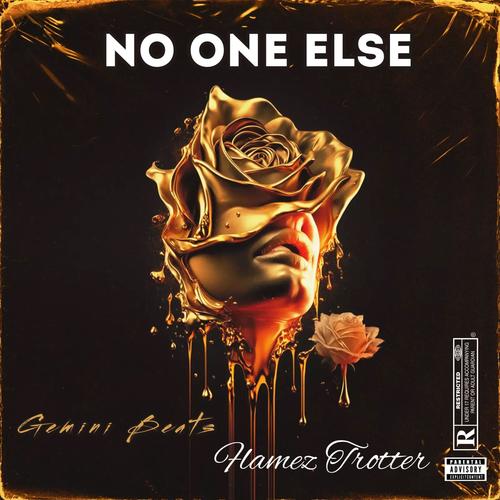 No One Else (feat. Flamez & Gemini Beats) [Explicit]