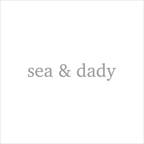 sea & dady