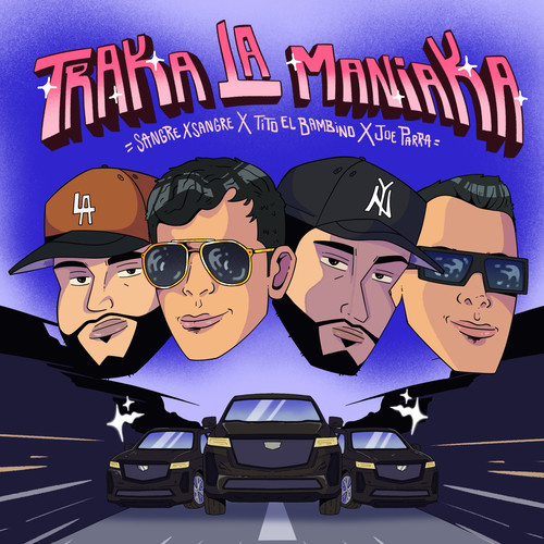 Traka La Maniaka (Explicit)