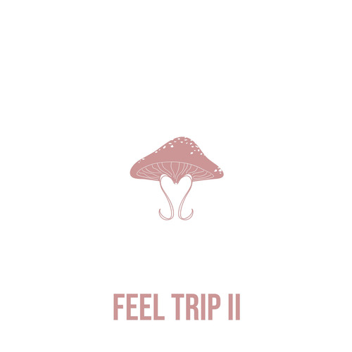 Feel Trip II (Explicit)