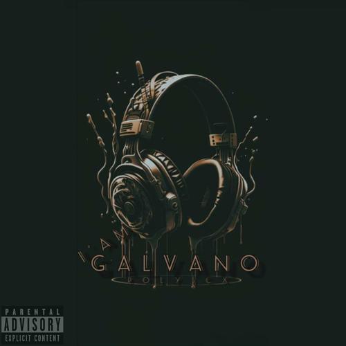 I AM GALVANO (feat. Peekay & Scelo De Voc)