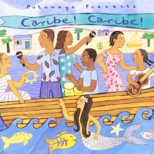 Putumayo presents: Caribe! Caribe!