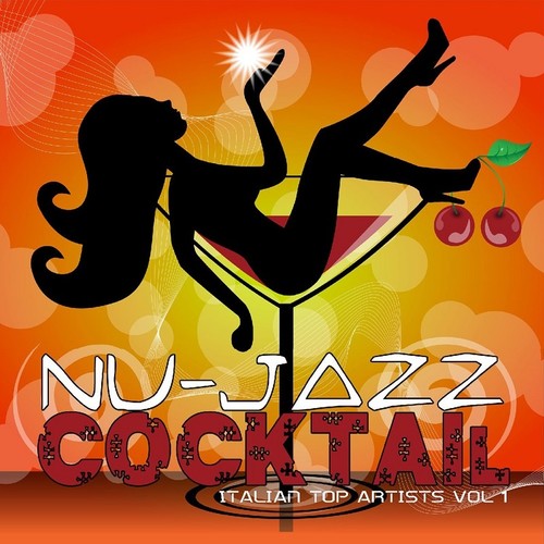 Nu-Jazz Cocktail Italian Top Artists Vol. 1