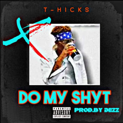 DO MY SHYT (Explicit)