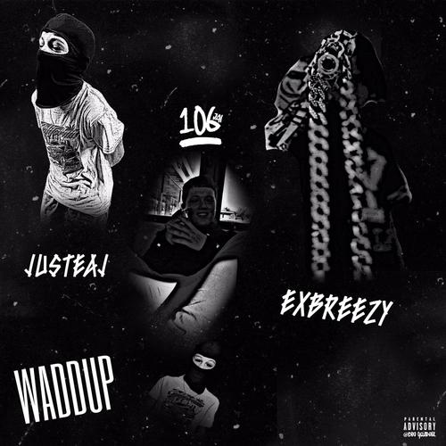 Waddup (Explicit)