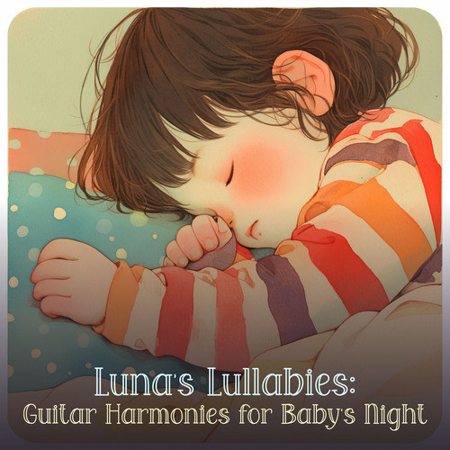 Luna's Lullabies: Guitar Harmonies for Baby's Night