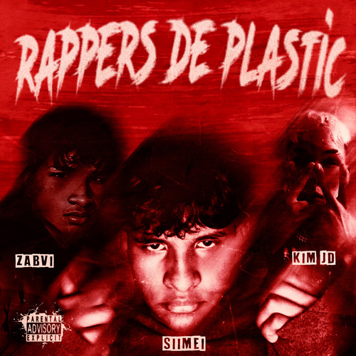 Rappers De Plastic (Explicit)