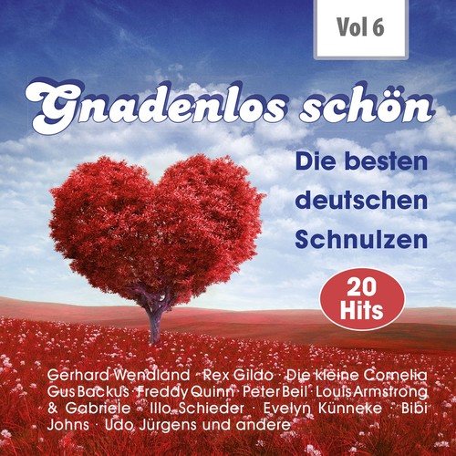 Gnadenlos - Deutsche Schnulzen, Vol. 6