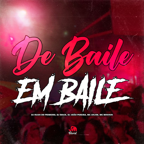 De Baile em Baile (Explicit)