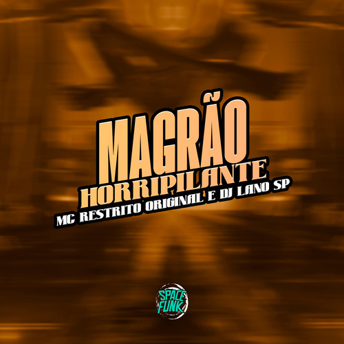 Magrão Horripilante (Explicit)