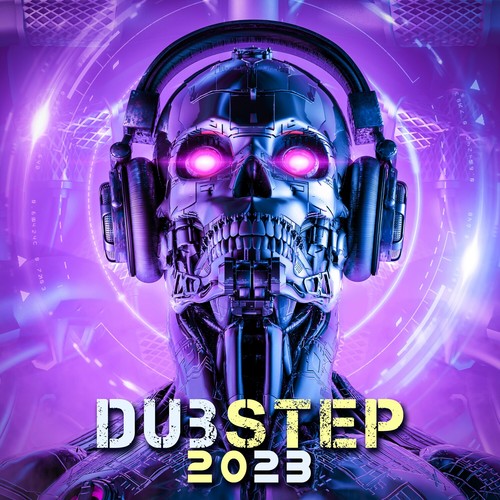 Dubstep 2023 (Explicit)