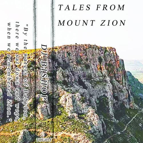 Tales From Mount Zion (Explicit)