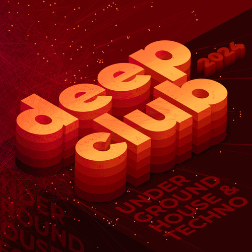 Deep Club 2024 - Underground House & Techno