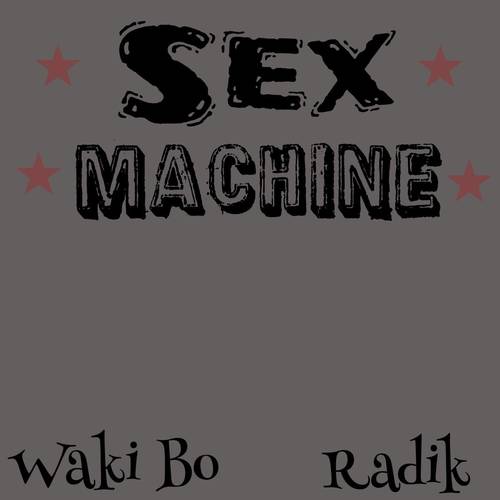 Sex Machine (Explicit)