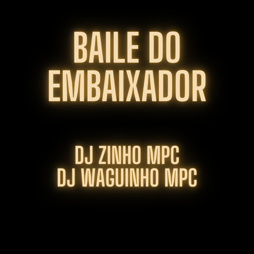 Baile do Embaixador (Explicit)