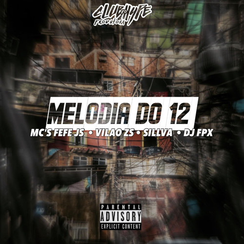 Melodia do 12 (Explicit)