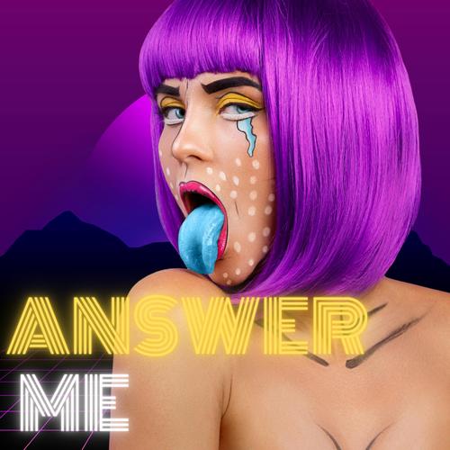 Answer Me (Explicit)