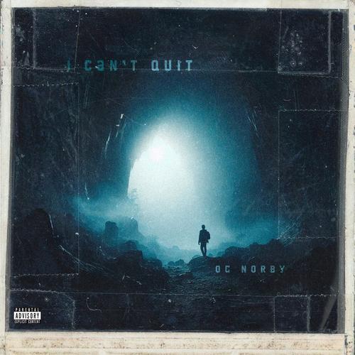 I Can't Quit (Explicit)