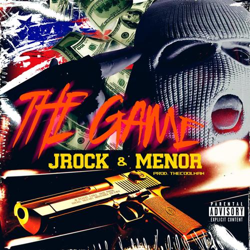 The Game (feat. J. Rock & El Menor) [Explicit]