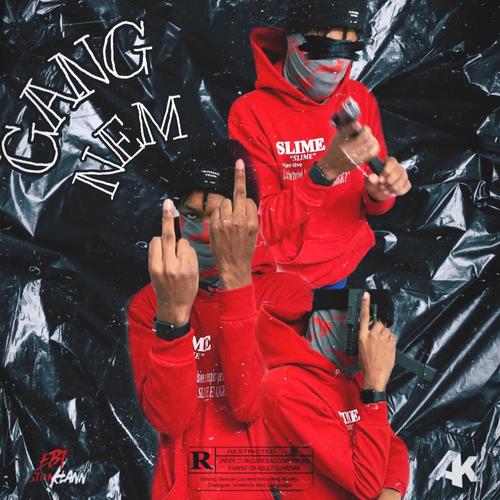Gang Nem (Explicit)