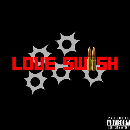 Love Swiish (Explicit)