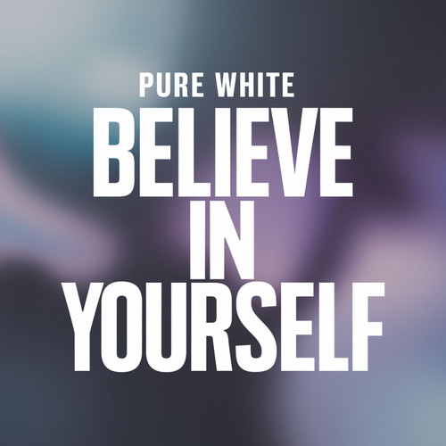Believe in Yourself