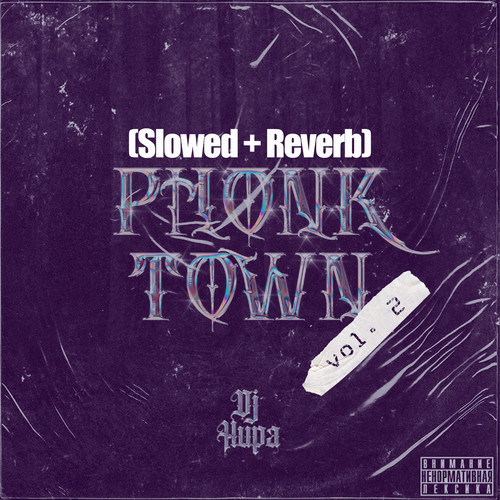 Phonk Town, Vol. 2 (Slowed + Reverb) [Explicit]