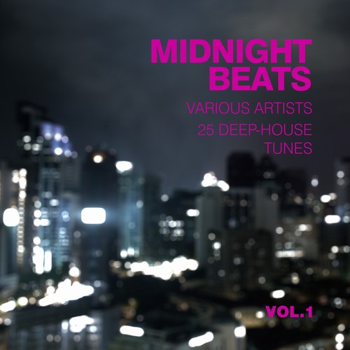 Midnight Beats (25 Deep-House Tunes) , Vol. 1