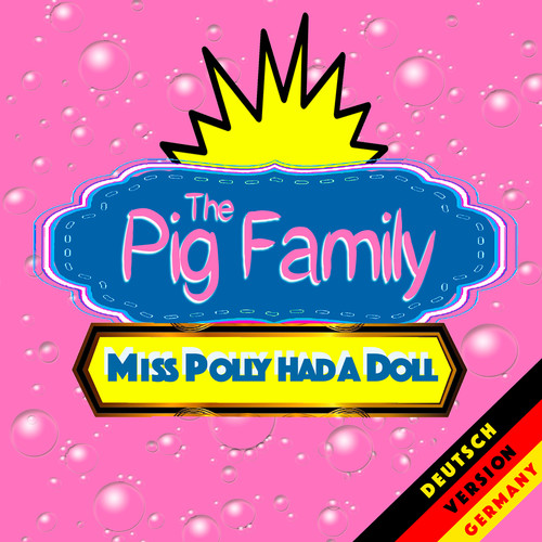 Miss Polly Had a Doll (Deutsch Version Germany)