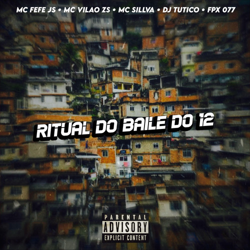 RITUAL DO BAILE DO 12 (Explicit)