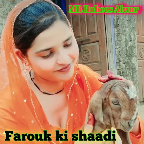 Farouk ki shaadi