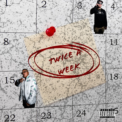 Twice a Week (Explicit)