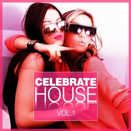 Celebrate House Vol.1