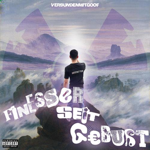 Finesser seit Geburt (Explicit)