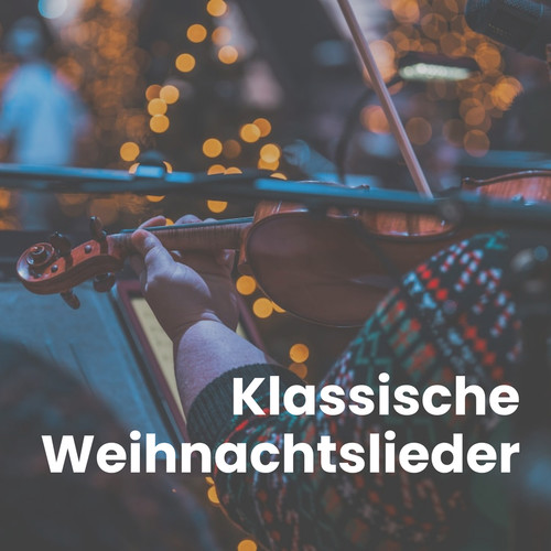 Klassische Weihnachtslieder