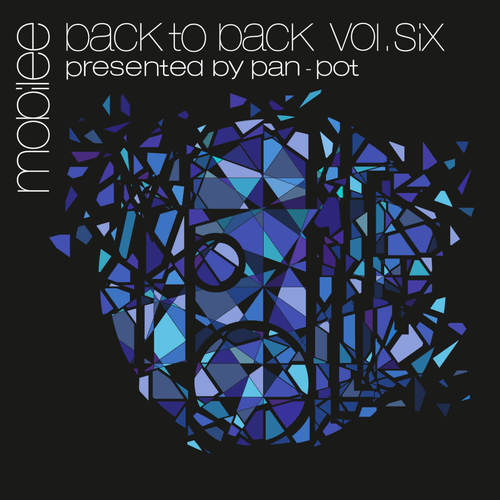 Mobilee Back to Back Vol. 6 - Presented By Pan-Pot (Explicit)