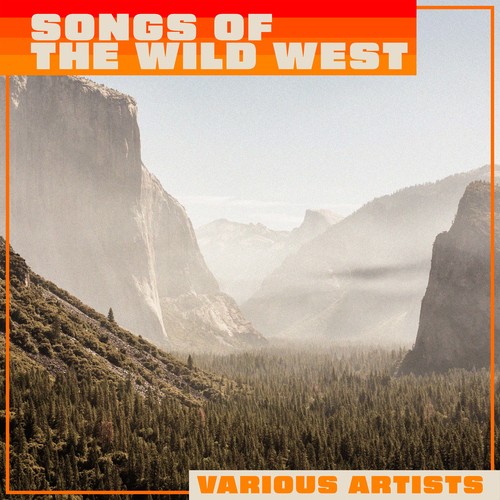 Songs Of The Wild West