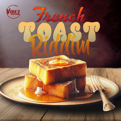 French Toast Riddim