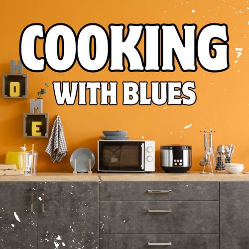 Cooking With The Blues