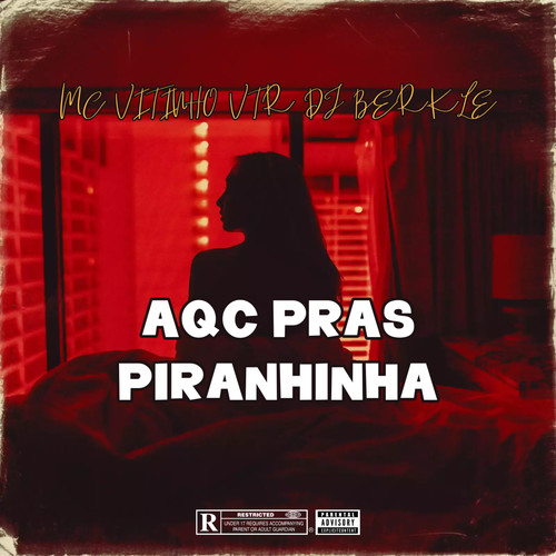 Aqc Pras Piranhinha (Explicit)