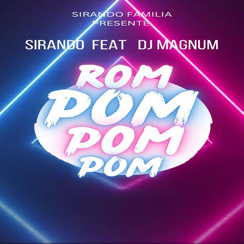 Rom pom pom pom (feat. DJ Magnum)