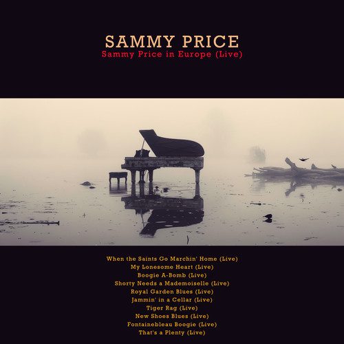 Sammy Price in Europe (Live)