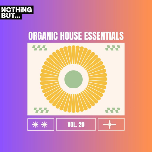 Nothing But... Organic House Essentials, Vol. 20