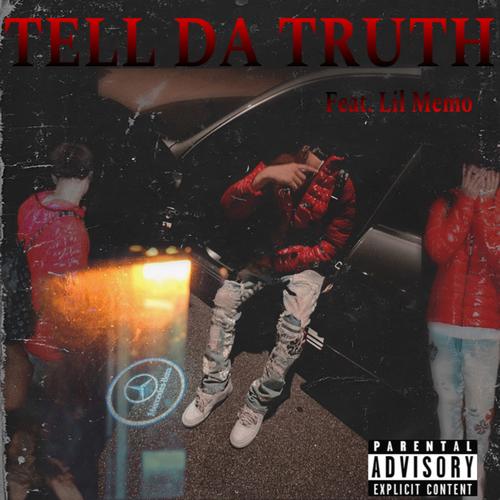 Tell Da Truth (Explicit)