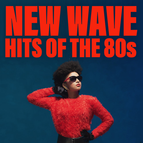 New Wave Hits Of The 80s