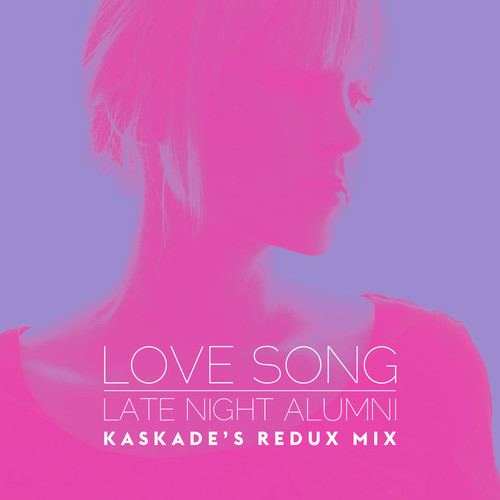 Love Song (Kaskade's Redux Remix)