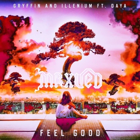 Feel Good (MrxUED Bootleg)