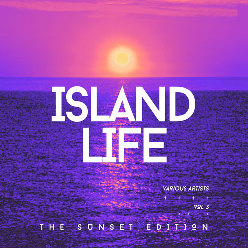 Island Life (The Sunset Edition) , Vol. 3