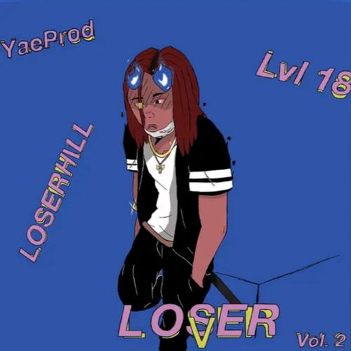 Lvl 18 Loser, Vol. 2 (Explicit)